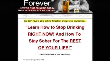 Alcohol Free Forever (TM) – Revamped for 2019 + $75 BONUS!